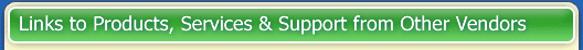 Links to Products, Services & Support from Other Vendors